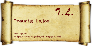 Traurig Lajos névjegykártya
